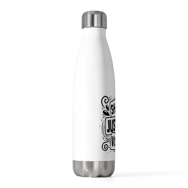 20oz Insulated Bottle Novelty Shh Just Use Visuals Special-Ed Professional Tutor Hilarious Learning