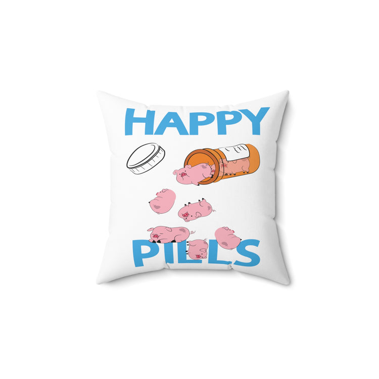 Everyday Fun Pills Trendy Pig Pet Lovers Apparel Spun Polyester Square Pillow