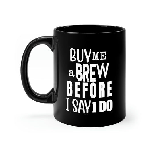 11oz Black Coffee Mug Ceramic Humorous Groom Brewing Drinks Wedding Engagement Bridal  Vodkas Drinking Bachelors