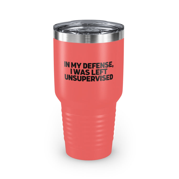 30oz Tumbler Stainless Steel Colors Humorous Sarcastic Troublemakers Defensive Statements Pun Hilarious