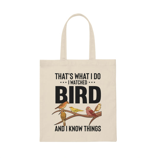 Humorous Birdwatching Birder Birdwatcher Fowl Lover Novelty Ornithology Habitats Breeder Birdwatchers Canvas Tote Bag