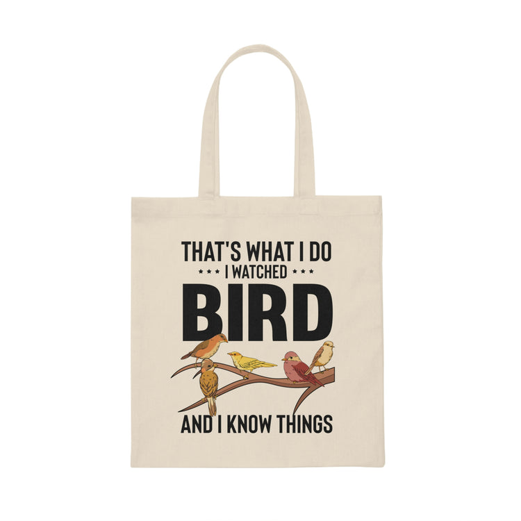 Humorous Birdwatching Birder Birdwatcher Fowl Lover Novelty Ornithology Habitats Breeder Birdwatchers Canvas Tote Bag