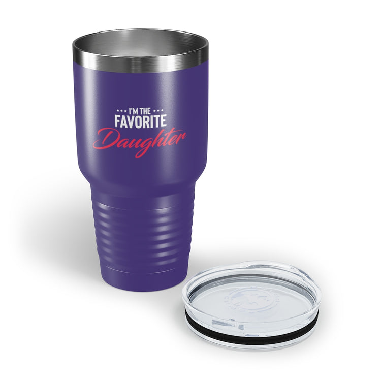 30oz Tumbler Stainless Steel Colors Humorous Favored Best-loved Dearest Favourite Special Girl Novelty Favoritism