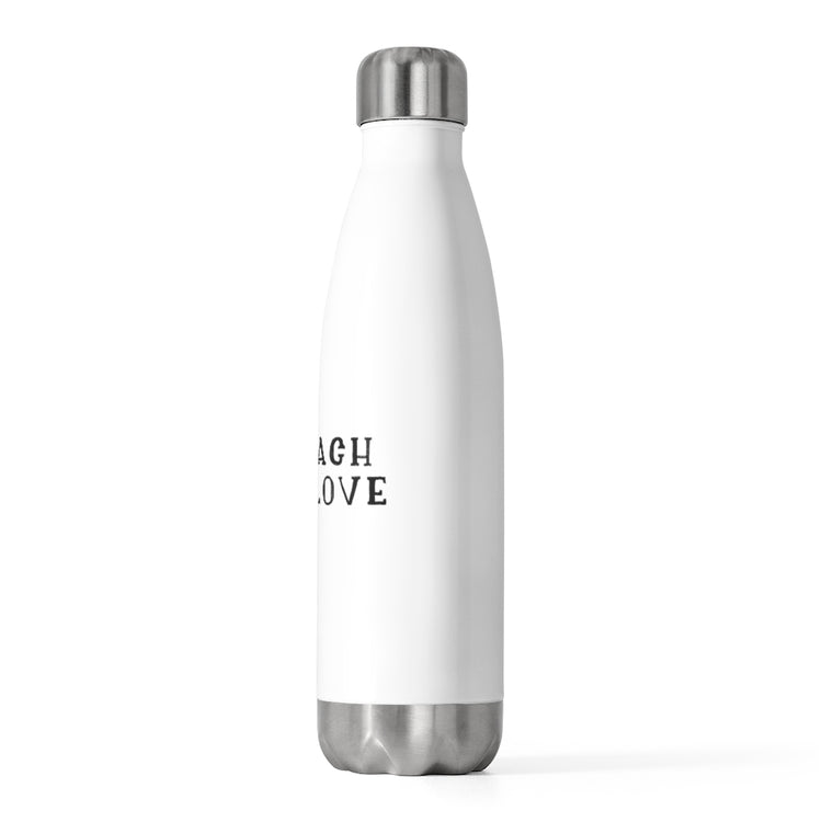 20oz Insulated Bottle  To Teach Is To Love Chemistry Gift | Science Teacher Gift | First Grade