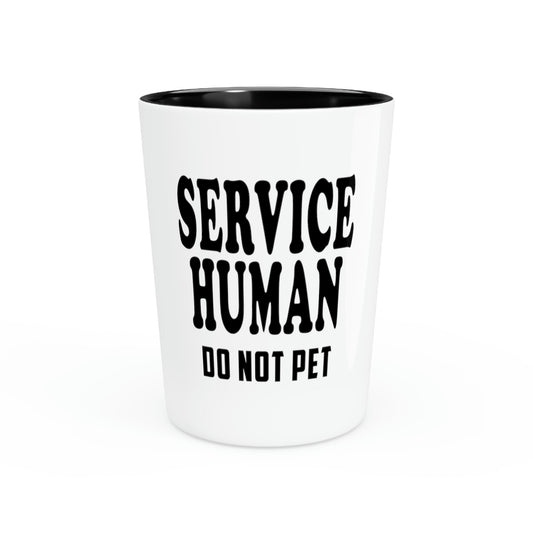 Shot Glass Party Ceramic Tequila Funny Human Service Do not Pet Women Men Gag  Novelty Human Service Mom Dad