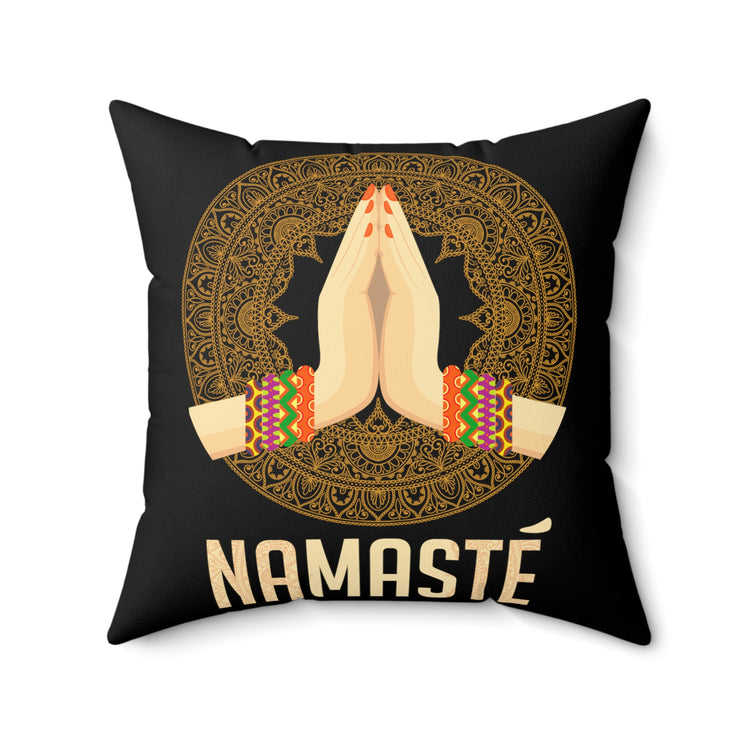 Hilarious Namaste Reflexology Meditate Workout Enthusiast Humorous Mind Thinking Fitness Exercises Lover Spun Polyester Square Pillow