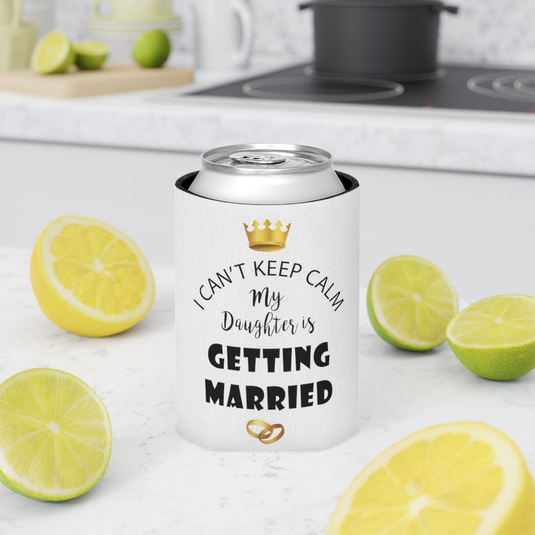 Beer Can Cooler Sleeve  Funny Bride Bridal Daughters Bridal Mom Engagement Saying Hilarious Wedding