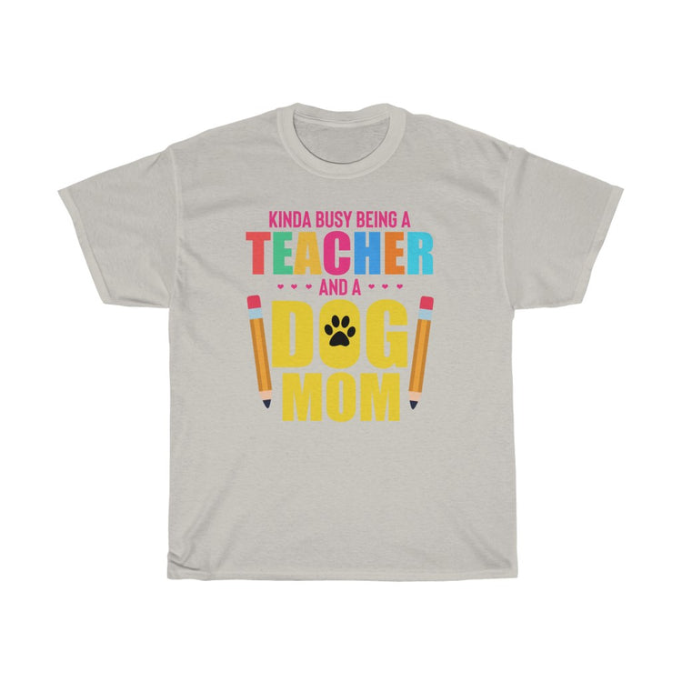 Hilarious Kinda Busy Teacher And A Fur Parent Enthusiast Humorous Puppies Furry