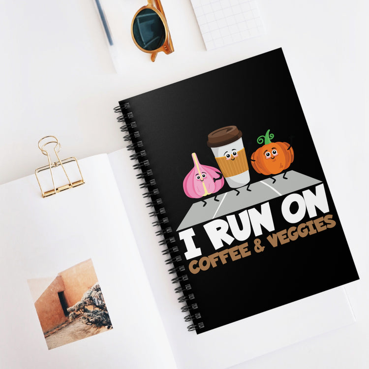 Humorous Run On Coffee And Veggies Graphic Tee Shirt Gift | Hilarious Caffeinated Vegetarian Men Women T Shirt Spiral Notebook - Ruled Line