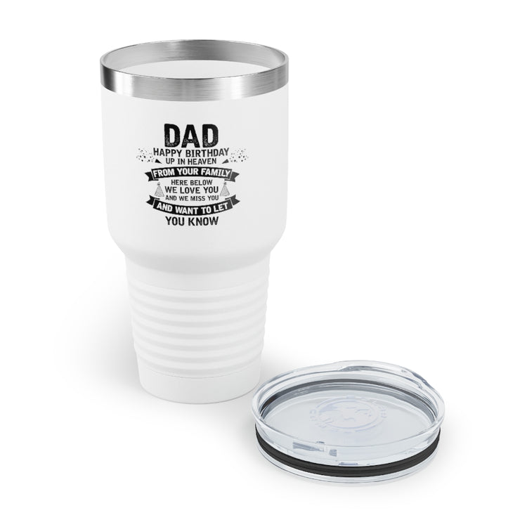 30oz Tumbler Stainless Steel Colors Inspirational Dad Heaven's Celebrations Memorial Birthday  Motivational Dads