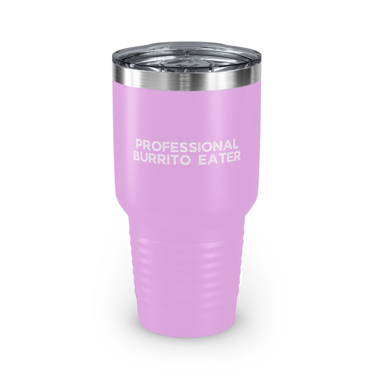 30oz Tumbler Stainless Steel Colors Novelty Burritos Enthusiasts Epicures Sarcastic Statements Funny Tacos