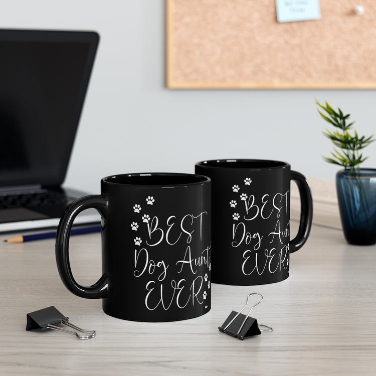 11oz Black Coffee Mug Ceramic Humorous Dog Aunt Ever Fur Parent Furry Animals Enthusiast Novelty Auntie Pets Wagging Tails Wet Noses Fan