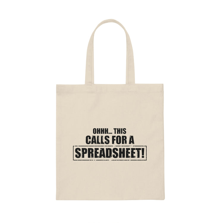 Humorous This Call For Spreadsheet Interpreter Analysis Hilarious Expert Examiner Statistician Actuaries Canvas Tote Bag