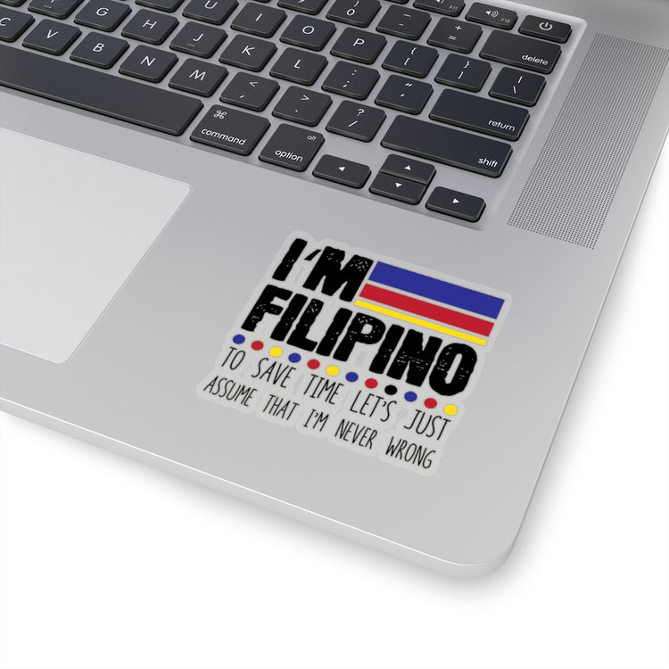 Sticker Decal Hilarious Filipino To Save Just Assume I'm Never Incorrect Humorous Stickers For Laptop Car