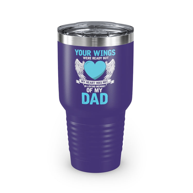 30oz Tumbler Stainless Steel Colors Inspirational Losing Fathers Bereavement Statements Line Motivational