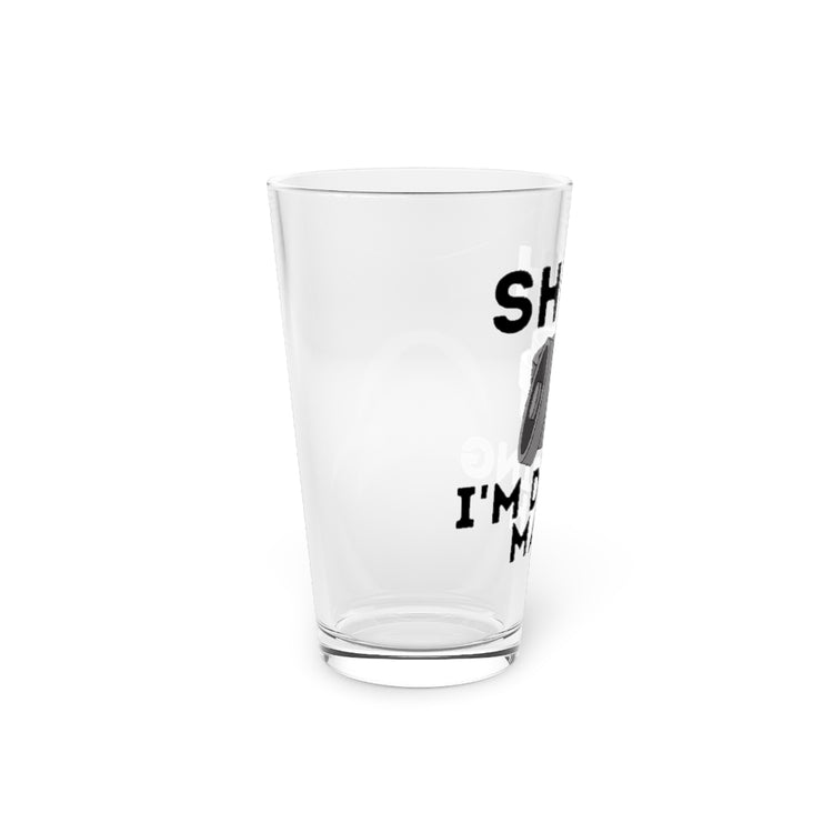 Beer Glass Pint 16oz  Hilarious Wightlifter Comical Sayings Addition Enthusiast Humorous Bodybuilding