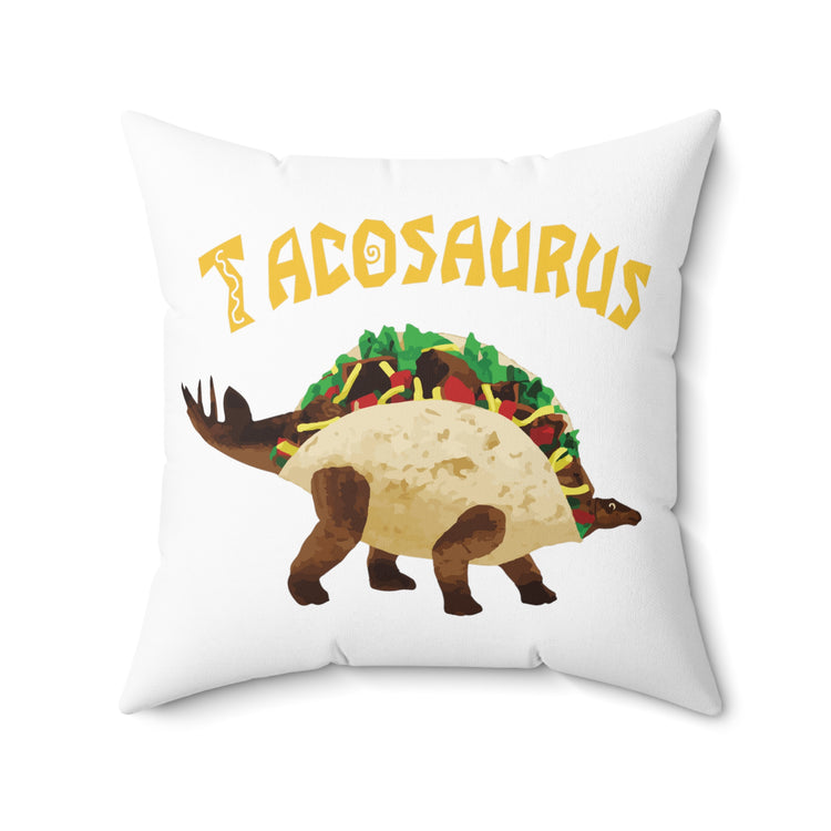 Cool Tacosaurus Taco Tuesday Fiesta Outfit Men Wom Spun Polyester Square Pillow