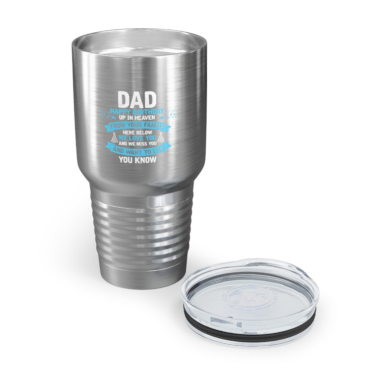 30oz Tumbler Stainless Steel Colors Inspirational Dad Heaven's Celebrations Memorial Birthday  Motivational Dads