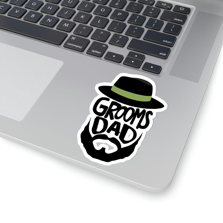 Sticker Decal Funny Groom Father Wedding Bachelors Dad Wedding Dad Hilarious Grooms Bridal  Engagement Fiances