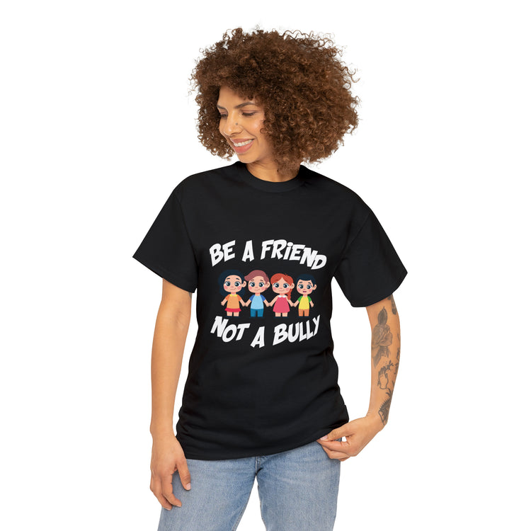 Shirt Funny No Bullying  Inspirational Cute Awareness Graphic Spread love Empathy Pals T-Shirt Unisex Heavy Cotton Tee