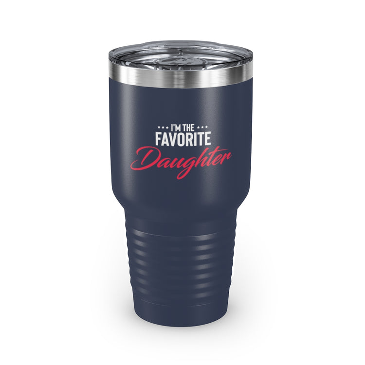 30oz Tumbler Stainless Steel Colors Humorous Favored Best-loved Dearest Favourite Special Girl Novelty Favoritism