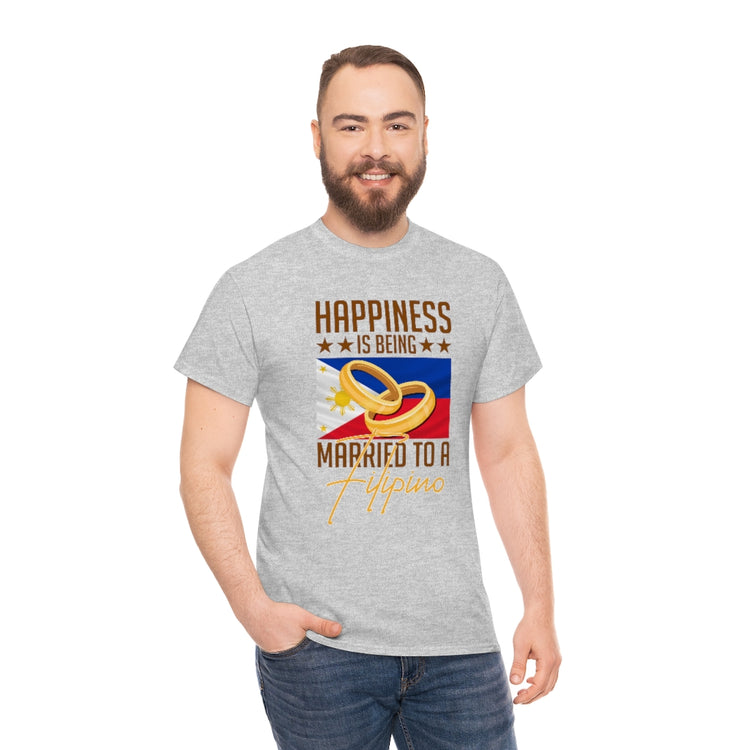 Humorous Happiness Is Married To Filipino Asian Wife Husband Novelty Marriage