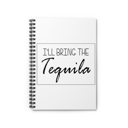 Spiral Notebook  Funny Beverage Bringing Tequila Shot Bartender Mixologist Hilarious Alcohol Drinking Saying Party Wedding