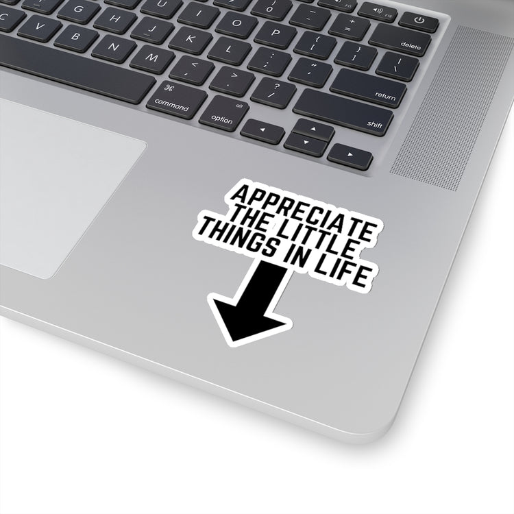 Sticker Decal Hilarious Appreciate Little Thing Men Comical Sayings Lover Humorous Unmarried Stickers For Laptop Car