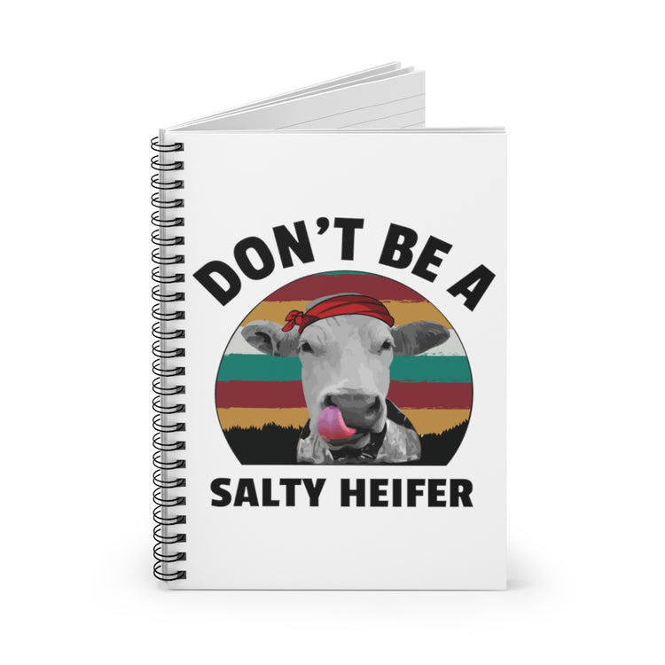 Spiral Notebook   Humorous Heifers Illustration Salty Statements Cow Funny Hilarious Grilled