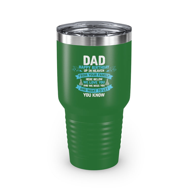 30oz Tumbler Stainless Steel Colors Inspirational Dad Heaven's Celebrations Memorial Birthday  Motivational Dads