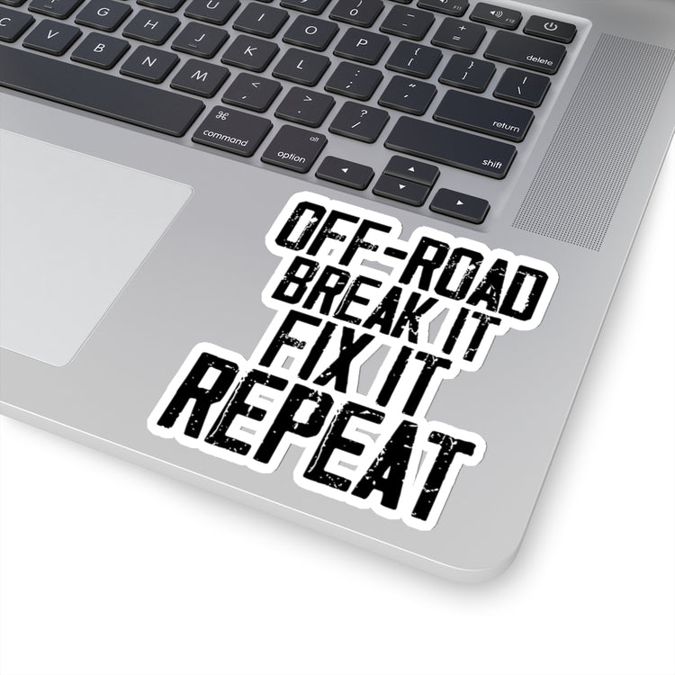 Sticker Decal Humorous Off-Road Break It Out Door Motivating Motive Redo Novelty Roads Stickers For Laptop Car