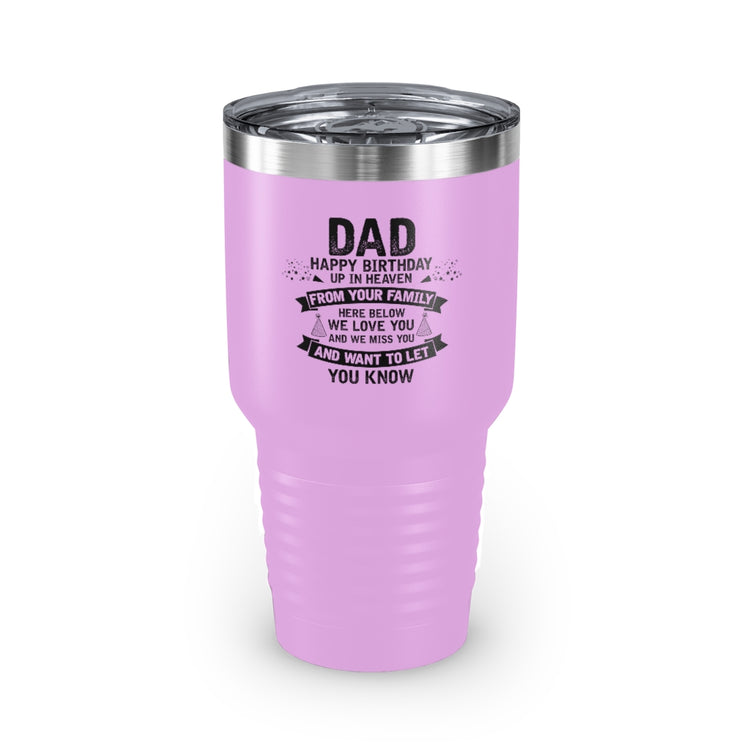 30oz Tumbler Stainless Steel Colors Inspirational Dad Heaven's Celebrations Memorial Birthday  Motivational Dads