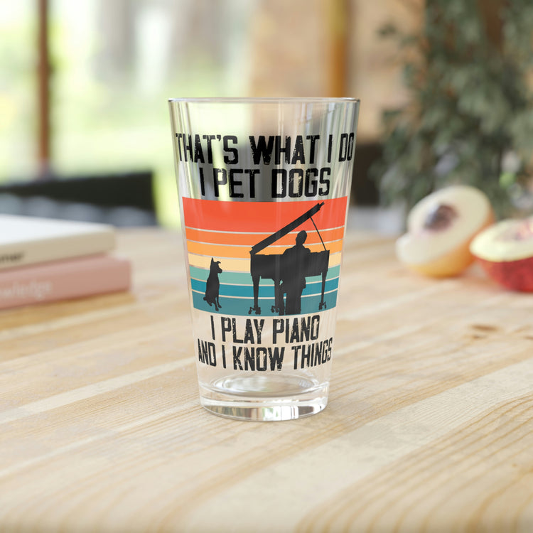 Beer Glass Pint 16oz Novelty Pet Dog Play Piano And Know Thing Pets Lover Hilarious Fur Parent Pianist Composer Music