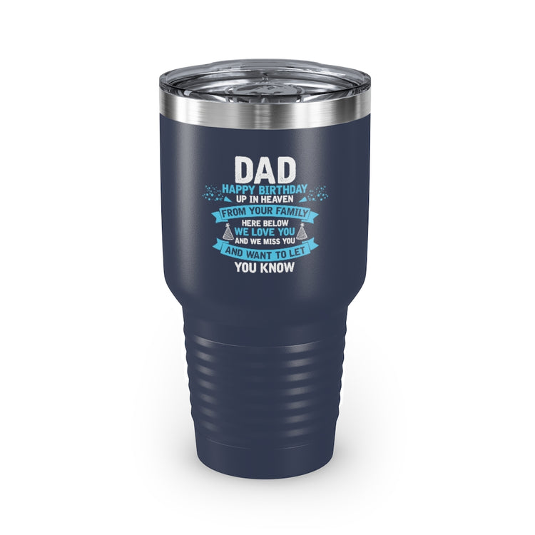 30oz Tumbler Stainless Steel Colors Inspirational Dad Heaven's Celebrations Memorial Birthday  Motivational Dads