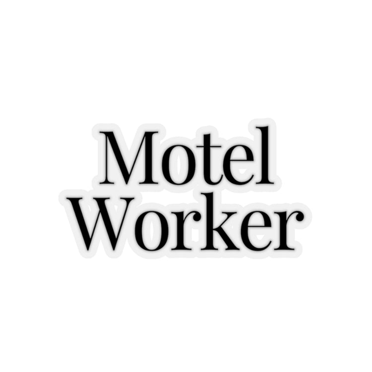 Sticker Decal Humorous Motels Worker Hotel Room Lodge Hostel Enthusiast Novelty Accommodation Stickers Decal For Laptop Car
