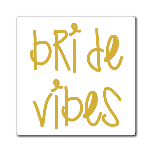 Bride Vibes Bachelorette Party Bridal Shower Gift Magnets