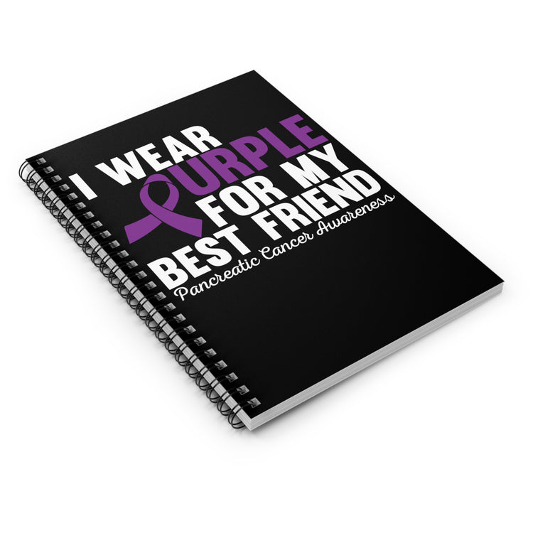 Wearing Purple For My Bestie Illness Quote Tee Shirt Gift | Cute Pancreatic Cancer Awareness Men Women T Shirt Spiral Notebook - Ruled Line