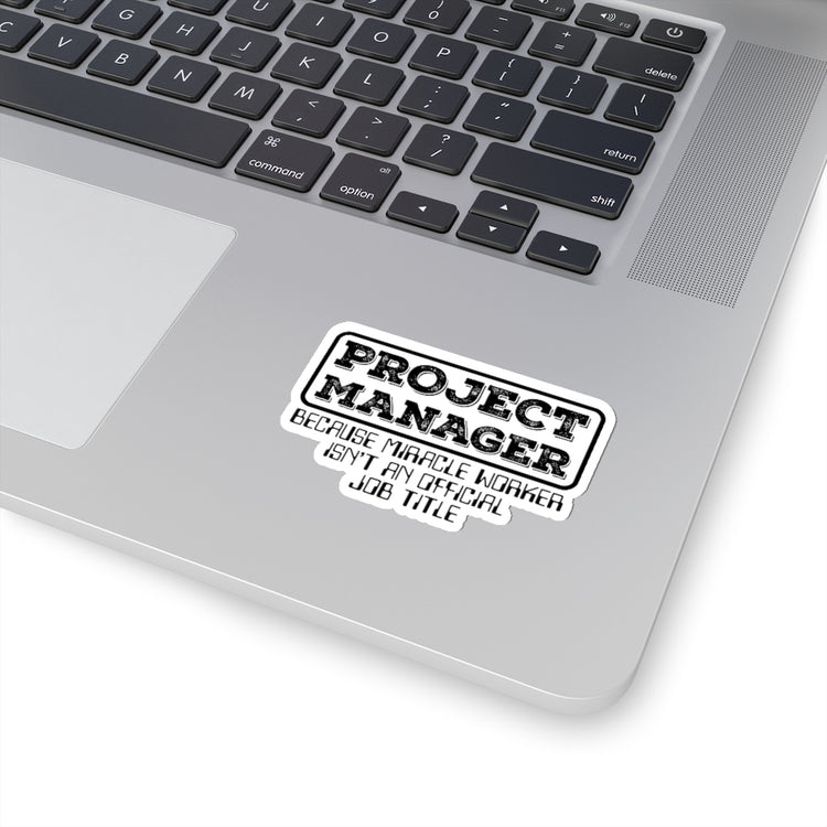 Sticker Decal Hilarious Project Manager Director Administrator Leaders Humorous Executive Stickers For Laptop Car
