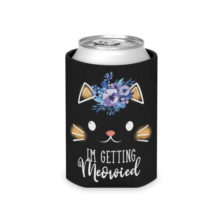 Beer Can Cooler Sleeve  Hilarious Fiance Engagement Sarcastic Kitten Statements Humorous Nuptials