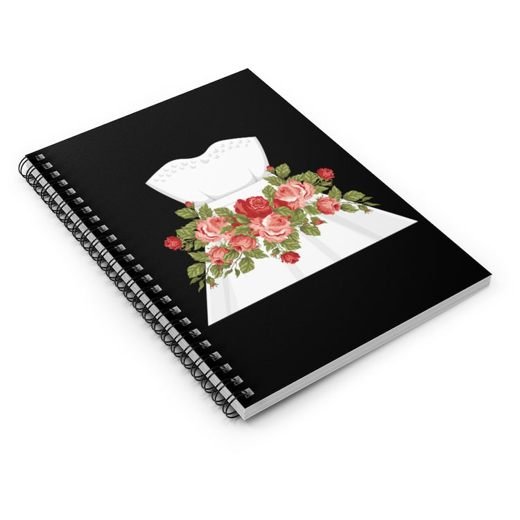 Spiral Notebook Hilarious Wedding Dresses Engagements Mockery Illustration Humorous Flowery Gowns Sarcastic Graphic Pun