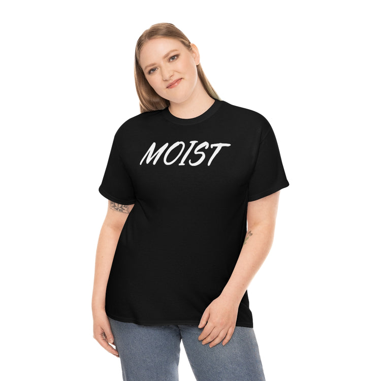 Funny Moist Sarcastic Saying Men Women Pun Sarcasm Statement Hilarious Hubbies Ironic Sayings Marriage Sarcasm