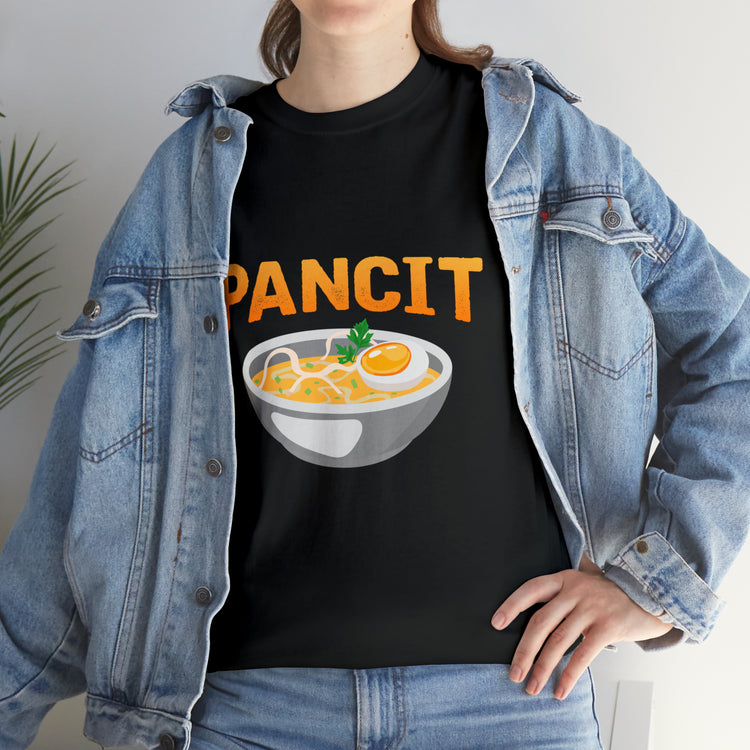 Shirt Funny Pancit Filipinos Dining Cuisines Asians Gourmet Meal Authentic  Noodle Pasta Southeast T-Shirt Unisex Heavy Cotton Tee