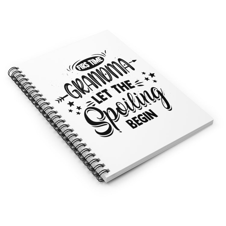 Spiral Notebook   Novelty Grandma Spoiling Nanny Granny idiomatic Expression Hilarious Grannie