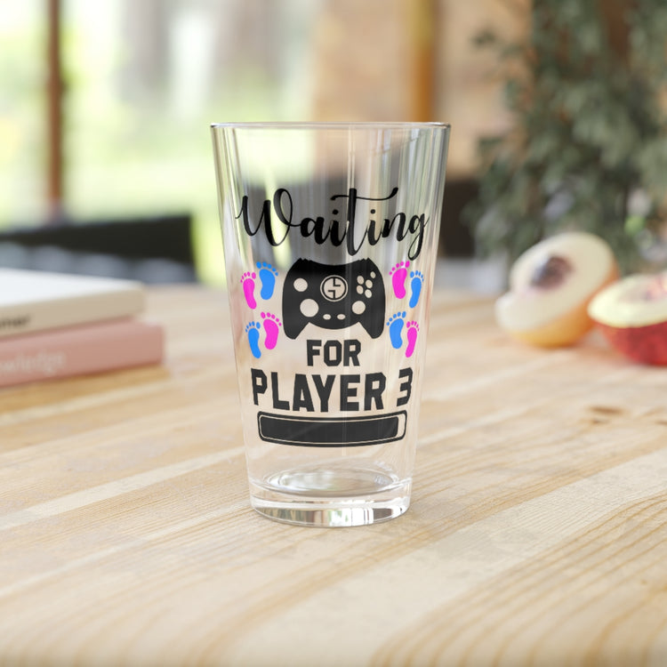 Beer Glass Pint 16oz Waiting For Player Three Funny Maternity