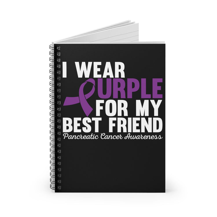 Wearing Purple For My Bestie Illness Quote Tee Shirt Gift | Cute Pancreatic Cancer Awareness Men Women T Shirt Spiral Notebook - Ruled Line