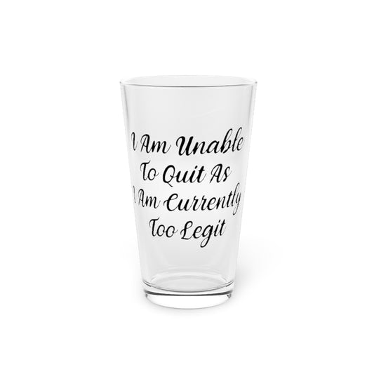 Beer Glass Pint 16oz  Humorous Co-Worker Workout Working Out Sayings Enthusiast Novelty Motivational