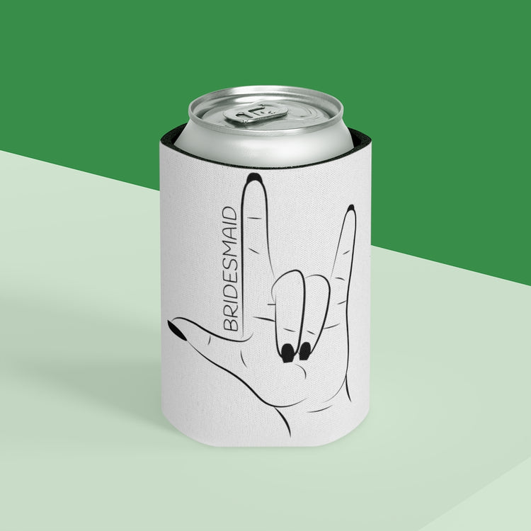 Beer Can Cooler Sleeve  Hilarious Wedding Bridesmaid Sarcastic Illustration Saying Funny Engagement