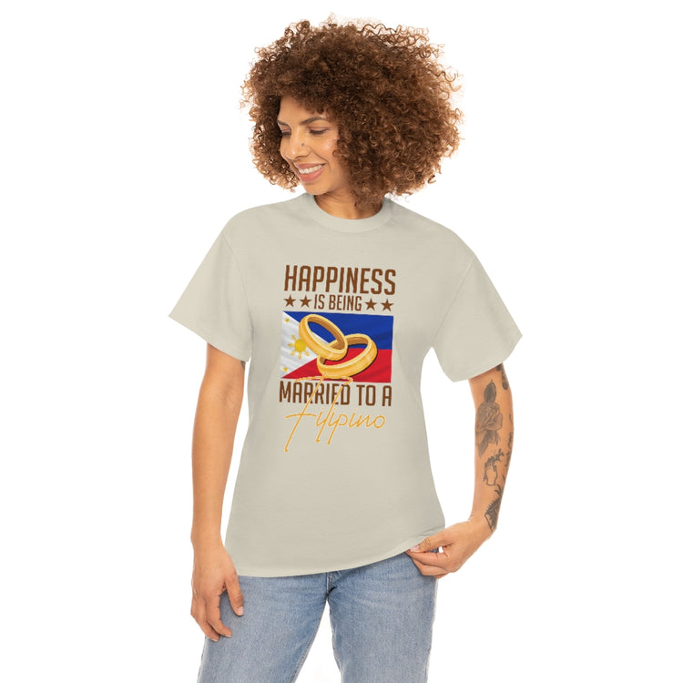 Humorous Happiness Is Married To Filipino Asian Wife Husband Novelty Marriage