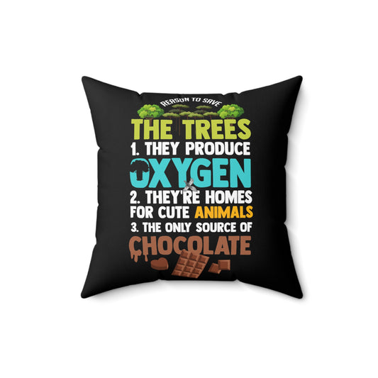 Novelty Reasons To Save Trees Planting Biodiversity Lover Hilarious Tillage Horticulturing Habitats Devotee Spun Polyester Square Pillow