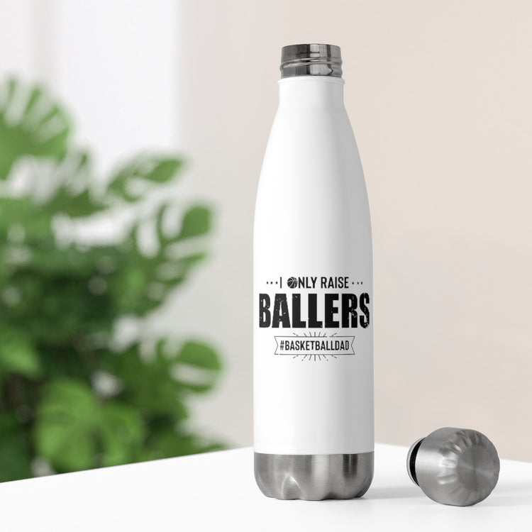 20oz Insulated Bottle Hilarious Ballers Coaching Mentoring Educating B-ball Player Novelty Teaching
